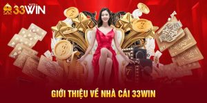 Giới thiệu về nhà cái 33WIN