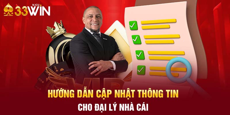 Hướng dẫn cập nhật thông tin cho đại lý nhà cái 