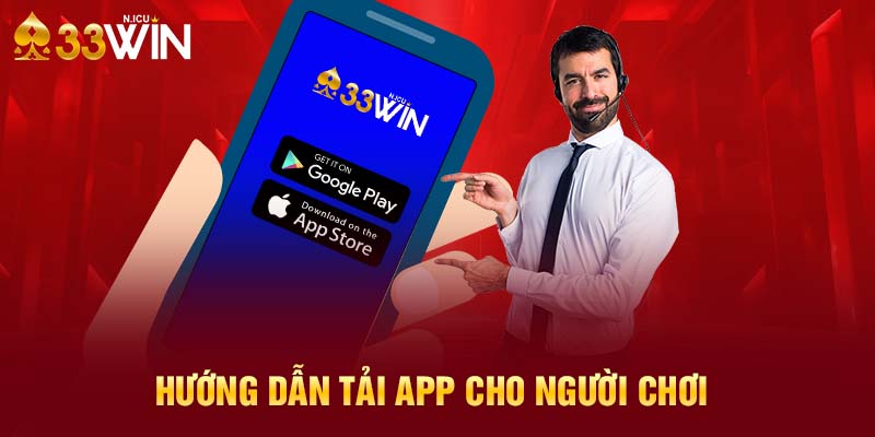 Hướng dẫn tải app cho người chơi