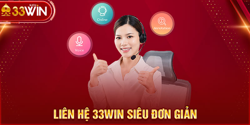 Liên hệ 33Win siêu đơn giản