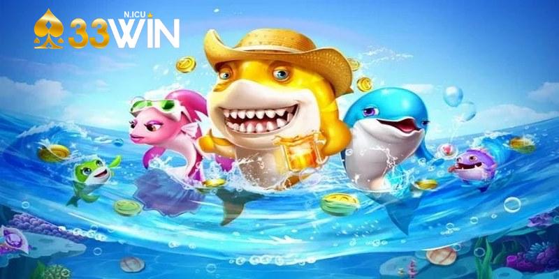 Chơi bắn cá 33WIN say mê bất tận không biết chán